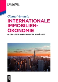 صورة الغلاف: Internationale Immobilienökonomie 1st edition 9783110403121