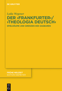 Imagen de portada: Der ,Frankfurter‘ / ,Theologia deutsch‘ 1st edition 9783110443714