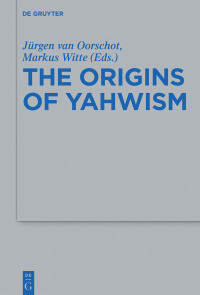 Imagen de portada: The Origins of Yahwism 1st edition 9783110425383
