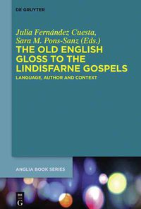 Titelbild: The Old English Gloss to the Lindisfarne Gospels 1st edition 9783110438567