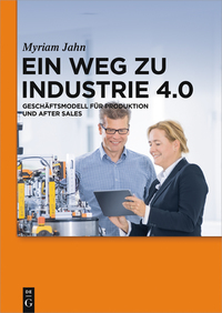Omslagafbeelding: Ein Weg zu Industrie 4.0 1st edition 9783110449518