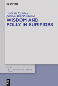 Imagen de portada: Wisdom and Folly in Euripides 1st edition 9783110452259