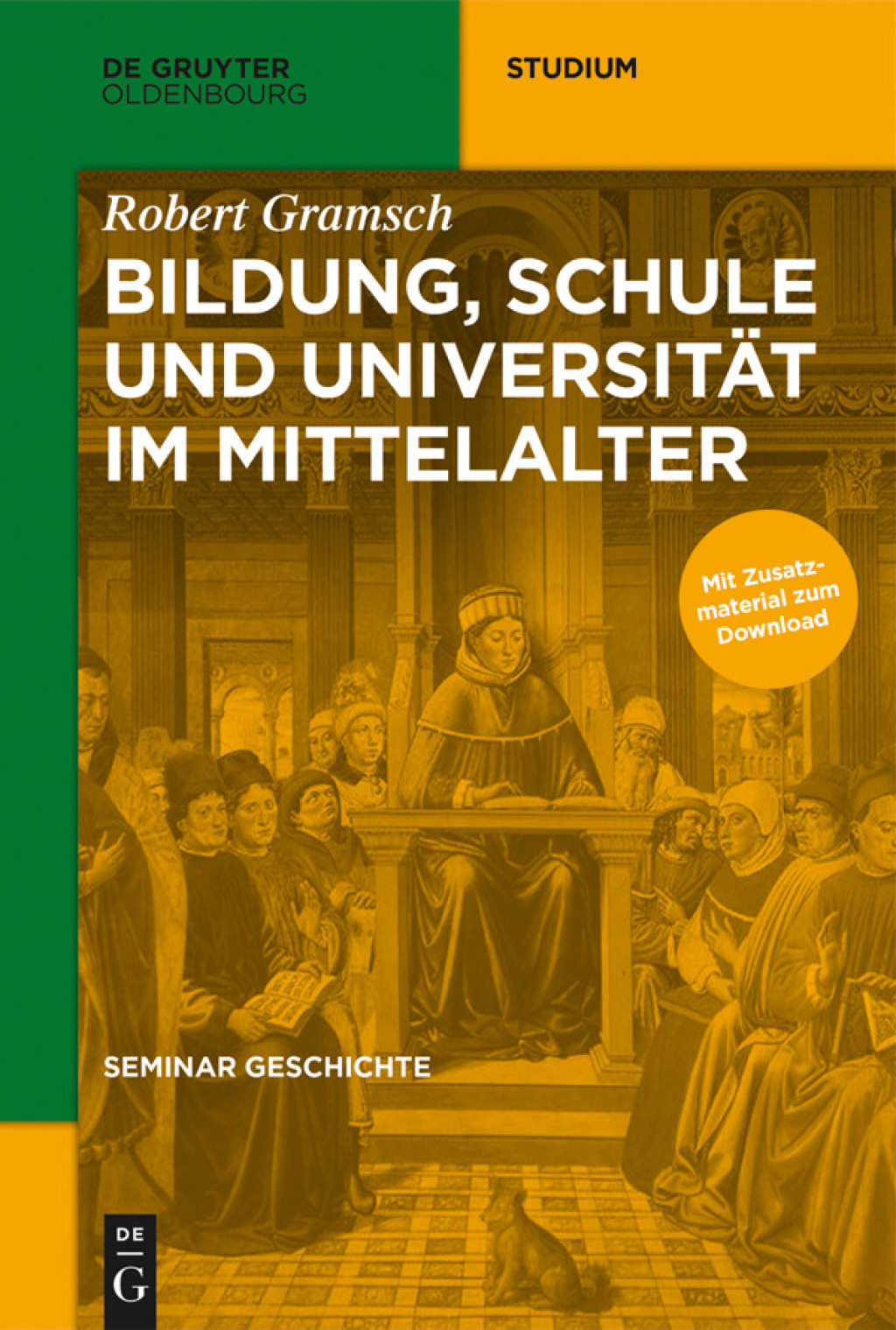 Bildung, Schule und Universität im Mittelalter 1st Edition