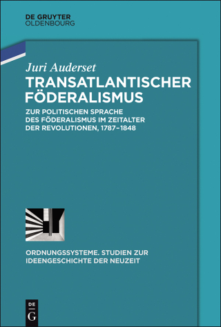 Immagine di copertina: Transatlantischer Föderalismus 1st edition 9783110452662