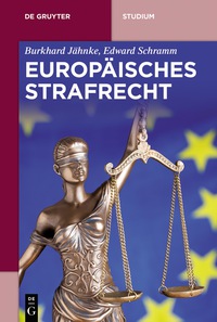 صورة الغلاف: Europäisches Strafrecht 1st edition 9783110456080