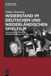 Imagen de portada: Widerstand im deutschen und niederländischen Spielfilm 1st edition 9783110456318