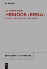 صورة الغلاف: Hesiods >Erga< 1st edition 9783110453058