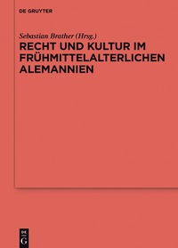 Imagen de portada: Recht und Kultur im frühmittelalterlichen Alemannien 1st edition 9783110452945