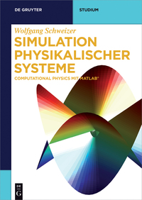 Omslagafbeelding: Simulation physikalischer Systeme 1st edition 9783110461060