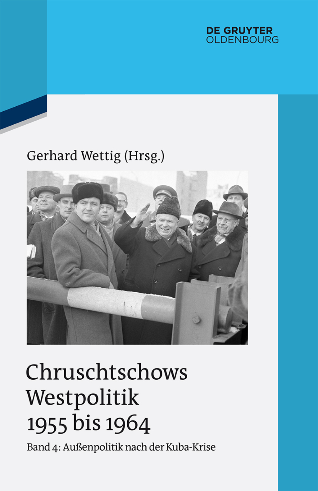 Außenpolitik nach der Kuba-Krise (Dezember 1962 bis Oktober 1964) 1st Edition