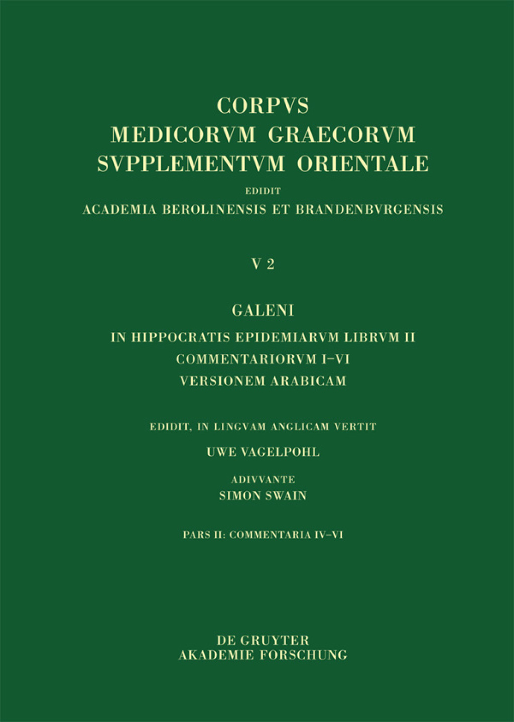 Galeni in Hippocratis Epidemiarum librum II commentariorum IV-VI versio Arabica et indices 1st Edition