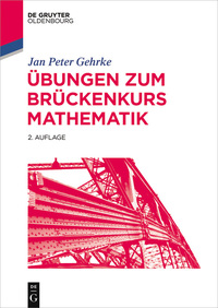 صورة الغلاف: Übungen zum Brückenkurs Mathematik 2nd edition 9783110463330