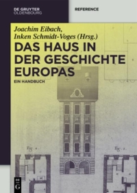 Cover image: Das Haus in der Geschichte Europas 1st edition 9783110358889