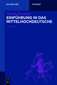 表紙画像: Einführung in das Mittelhochdeutsche 4th edition 9783110464160