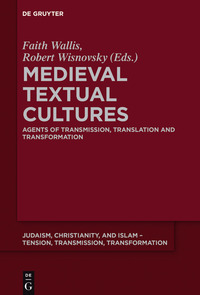 صورة الغلاف: Medieval Textual Cultures 1st edition 9783110465464