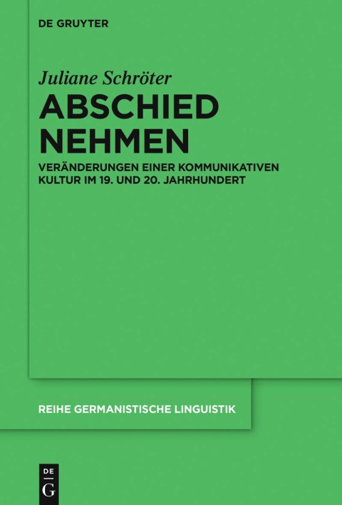 Abschied nehmen: Veränderungen einer kommunikativen Kultur im 19. und 20. Jahrhundert, 1st Edition - FULL INSTANT DOWNLOAD | PDF DOCX EPUB