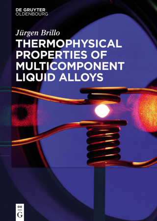 Cover image: Thermophysical Properties of Multicomponent Liquid Alloys 1st edition 9783110466843