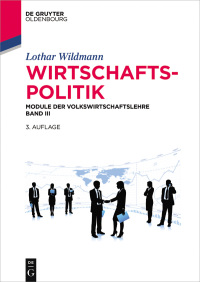 صورة الغلاف: Wirtschaftspolitik 3rd edition 9783110469455