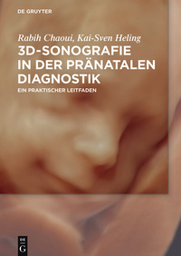 صورة الغلاف: 3D-Sonografie in der pränatalen Diagnostik 1st edition 9783110471311