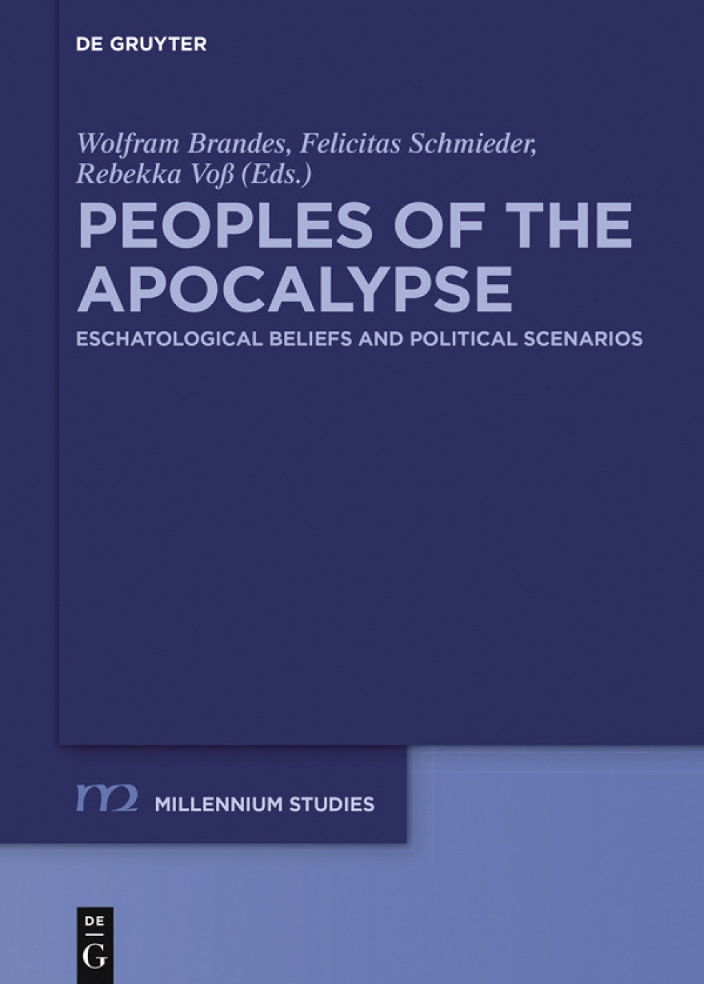 Peoples of the Apocalypse Eschatological Beliefs and Political Scenarios 1st Edition