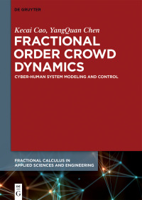 Cover image: Fractional Order Crowd Dynamics 1st edition 9783110472813