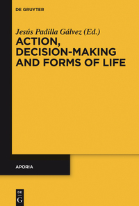 Cover image: Action, Decision-Making and Forms of Life 1st edition 9783110472882