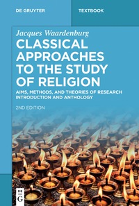 Cover image: Classical Approaches to the Study of Religion 2nd edition 9783110469523