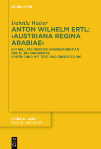 Cover image: Anton Wilhelm Ertl: „Austriana regina Arabiae“ 1st edition 9783110471298