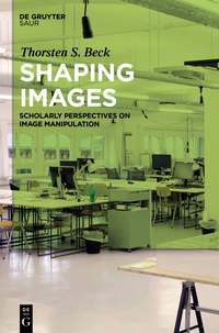 Cover image: Shaping Images 1st edition 9783110474978