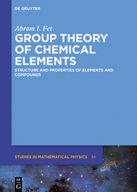 表紙画像: Group Theory of Chemical Elements 1st edition 9783110475180