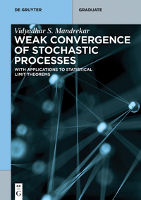 Titelbild: Weak Convergence of Stochastic Processes 1st edition 9783110475425