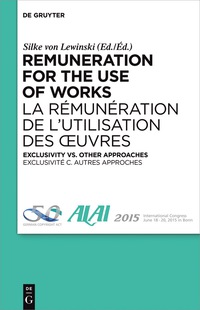 Cover image: Remuneration for the Use of Works 1st edition 9783110450019
