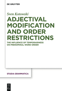 Titelbild: Adjectival Modification and Order Restrictions 1st edition 9783110476385