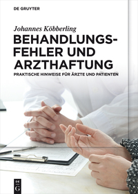 Imagen de portada: Behandlungsfehler und Arzthaftung 1st edition 9783110476750