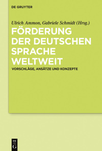 Cover image: Förderung der deutschen Sprache weltweit 1st edition 9783110476705