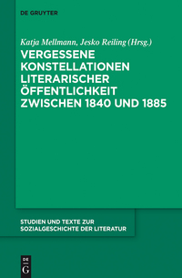 Imagen de portada: Vergessene Konstellationen literarischer Öffentlichkeit zwischen 1840 und 1885 1st edition 9783110474510