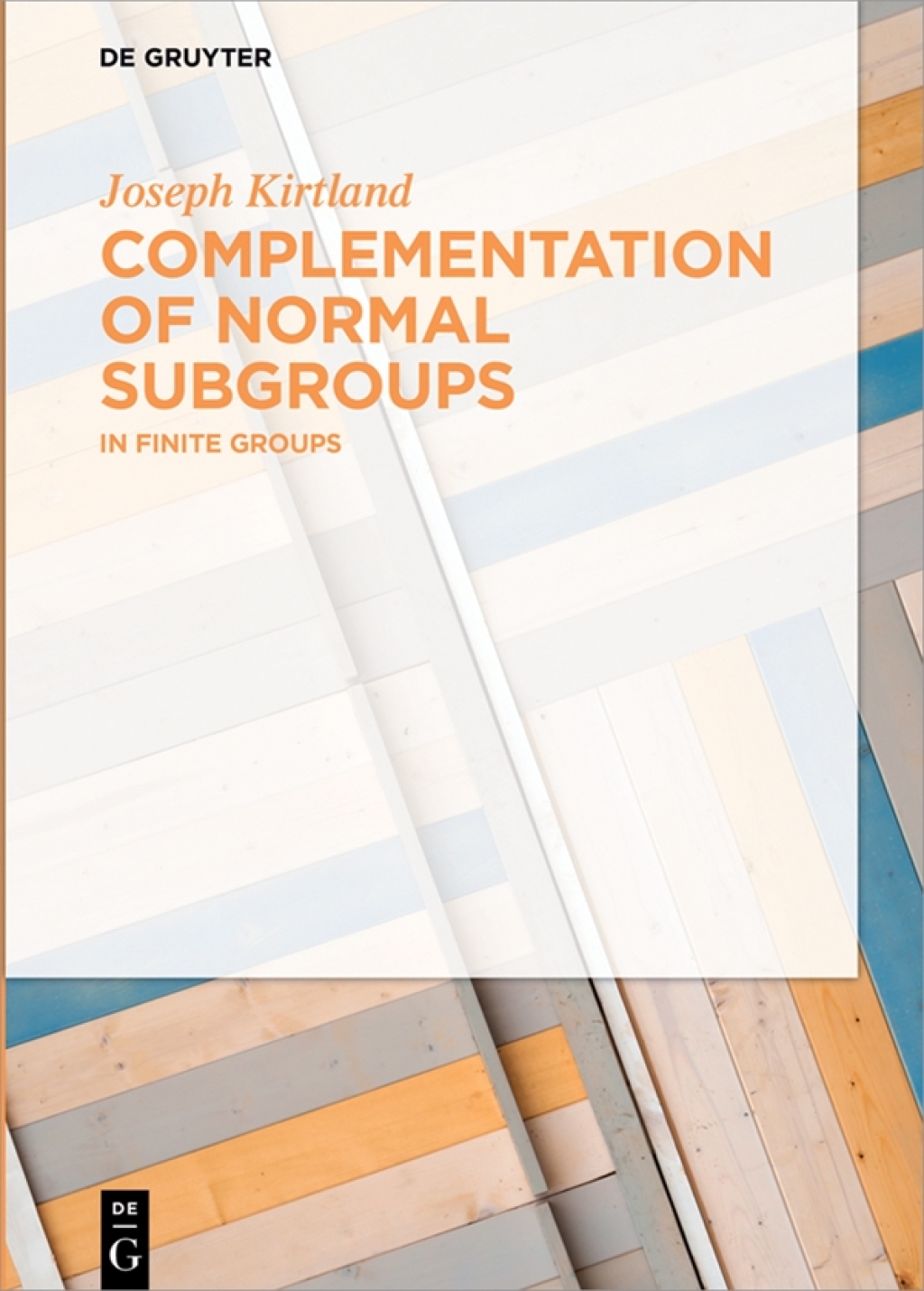 Complementation of Normal Subgroups - 1st Edition (eBook)