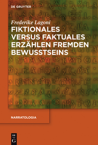Titelbild: Fiktionales versus faktuales Erzählen fremden Bewusstseins 1st edition 9783110477054