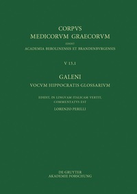 Omslagafbeelding: Galeni vocum Hippocratis Glossarium / Galeno, Interpretazione delle parole difficili di Ippocrate 1st edition 9783110480726