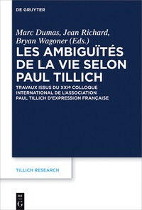 Imagen de portada: Les ambiguïtés de la vie selon Paul Tillich 1st edition 9783110479096