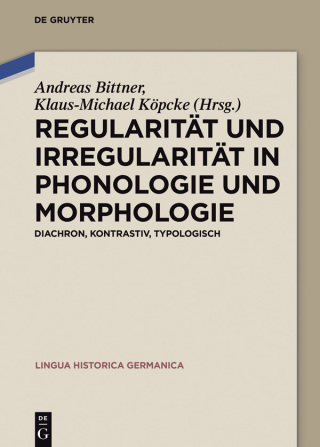Cover image: Regularität und Irregularität in Phonologie und Morphologie 1st edition 9783110485066