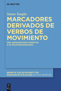 表紙画像: Marcadores derivados de verbos de movimiento 1st edition 9783110486667