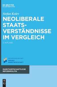 Imagen de portada: Neoliberale Staatsverständnisse im Vergleich 2nd edition 9783110486889