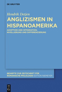 表紙画像: Anglizismen in Hispanoamerika 1st edition 9783110487169