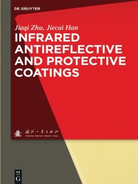 Cover image: Infrared Antireflective and Protective Coatings 1st edition 9783110488098