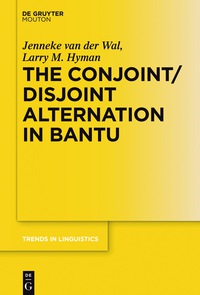 Cover image: The Conjoint/Disjoint Alternation in Bantu 1st edition 9783110488388