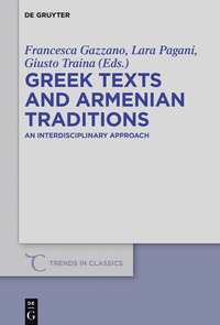 Imagen de portada: Greek Texts and Armenian Traditions 1st edition 9783110479119