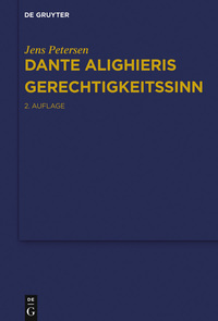 表紙画像: Dante Alighieris Gerechtigkeitssinn 2nd edition 9783110489316