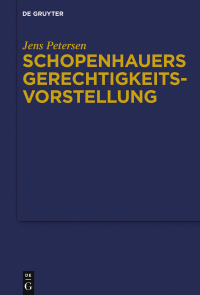 Cover image: Schopenhauers Gerechtigkeitsvorstellung 1st edition 9783110489392