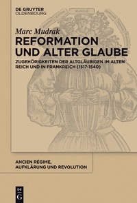 Cover image: Reformation und alter Glaube 1st edition 9783110489620